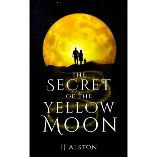 The Secret of the Yellow Moon: The Truth about Unicorns and Mermaids