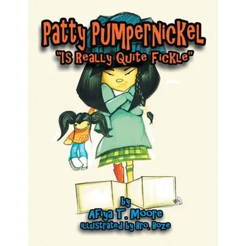 Patty Pumpernickel is Really Quite Fickle