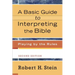 A Basic Guide to Interpreting the Bible: Playing by the Rules