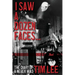 I Saw a Dozen Faces... and I rocked them all: The Diary of a Never Was
