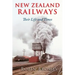 New Zealand Railways: Their Life and Times