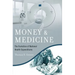 Money and Medicine: The Evolution of National Health Expenditures