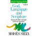 God, Language and Scripture: Reading the Bible in the Light of General Linguistics