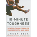 10-Minute Toughness: The Mental Training Program for Winning Before the Game Begins