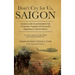 Don't Cry For Us, Saigon