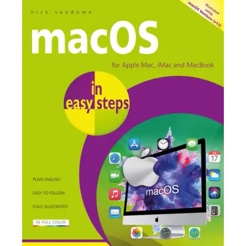 Macos in Easy Steps: Illustrated Using Macos Ventura