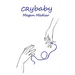 Cry-Baby: Poetry For The Empathic Soul