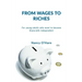 From Wages to Riches: For young adults who want to become financially independent