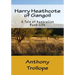 Harry Heathcote of Gangoil: A Tale of Australian Bush-Life