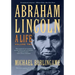 Abraham Lincoln: A Life Volume 2
