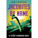Jacobites by Name: Third time lucky