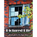 Pictured Life: And True Stories from Northern and Upper Michigan
