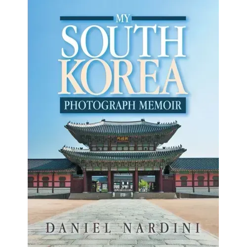 My South Korea Photograph Memoir