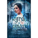 Wyrde and Wayward