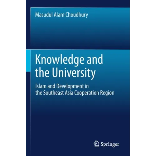 Knowledge and the University: Islam and Development in the Southeast Asia Cooperation Region