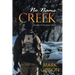 No Name Creek: Another Christmas Story
