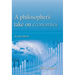 A Philosopher's Take on Economics: 2nd Edition