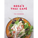Rosa's Thai Café: The Cookbook