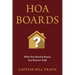 Hoa Boards: What You Need to Know, But Weren't Told