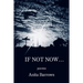 If Not Now ...
