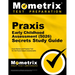 PRAXIS Early Childhood Assessment (5026) Secrets Study Guide: Exam Review and Practice Test for the PRAXIS Subject Assessments