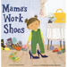 Mama's Work Shoes