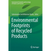 Environmental Footprints of Recycled Products