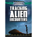 Tracking Alien Encounters