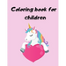 Coloring book for children: Children's Coloring Books Activity Books