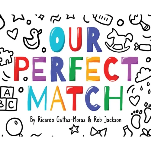 Our Perfect Match: Daddy and Mommy