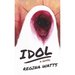 Idol: A Horror Novel