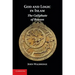 God and Logic in Islam: The Caliphate of Reason