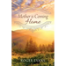 Mother is Coming Home