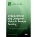 Deep Learning and Computer Vision in Remote Sensing