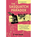 The Sasquatch Paradox
