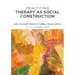 Practicing Therapy as Social Construction