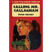 Calling Mr. Callaghan: A Slim Callaghan Thriller
