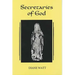 Secretaries of God: Women Prophets in Late Medieval and Early Modern England
