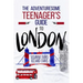 The Adventuresome Teenager's Travel Guide to London