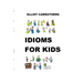 Idioms For Kids: Cartoons and Fun