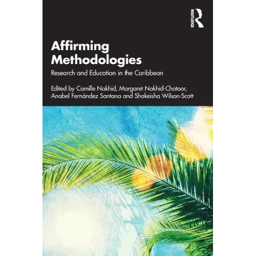 Affirming Methodologies: Research and Education in the Caribbean