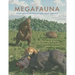 Megafauna: Giant Beasts of Pleistocene South America