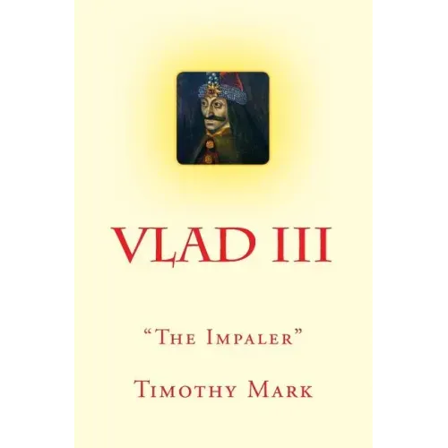 Vlad the Impaler: The Christian Warrior