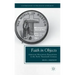 Faith in Objects: American Missionary Expositions in the Early Twentieth Century