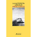La Autopista Lincoln / The Lincoln Highway