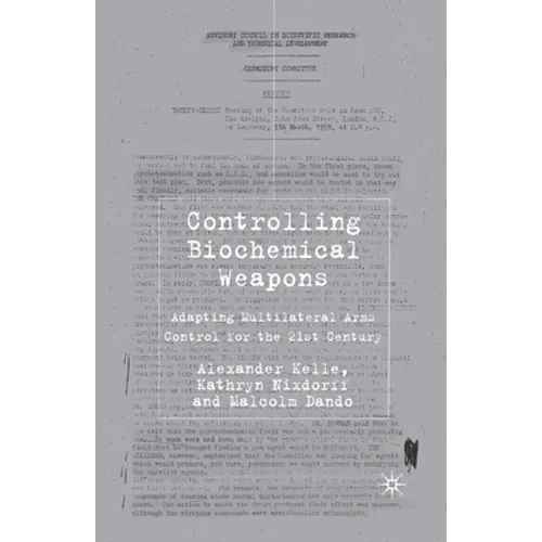 Controlling Biochemical Weapons: Adapting Multilateral Arms Control for the 21st Century