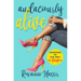 Audaciously Alive: Choosing to Live Well on Purpose