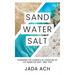 Sand, Water, Salt: Managing the Elements in Literature of the American West, 1880-1925