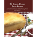 30 Dakota Prairie Bread Recipes and the Art and Science Behind Making Them