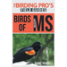 Birds of Mississippi (The Birding Pro's Field Guides)
